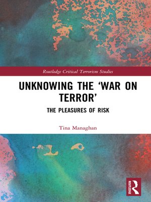 cover image of Unknowing the 'War on Terror'